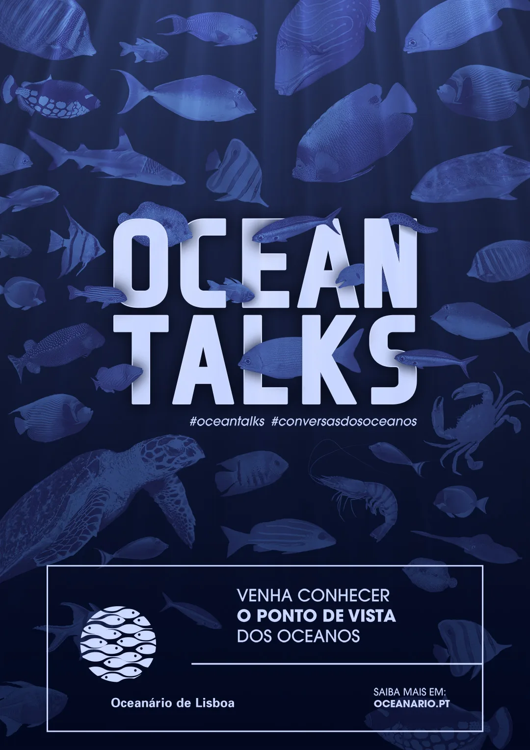 Oceanário de Lisboa – Oceanu — Ocean Talks campaign poster with fish and turtle silhouettes on deep blue