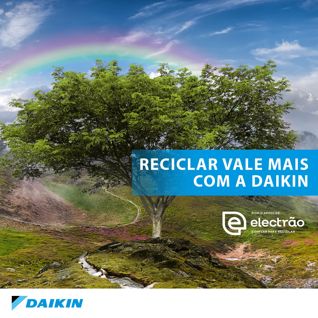 Reciclar vale mais — Daikin social post "Reciclar vale mais com a Daikin" with a tree, valley and rainbow