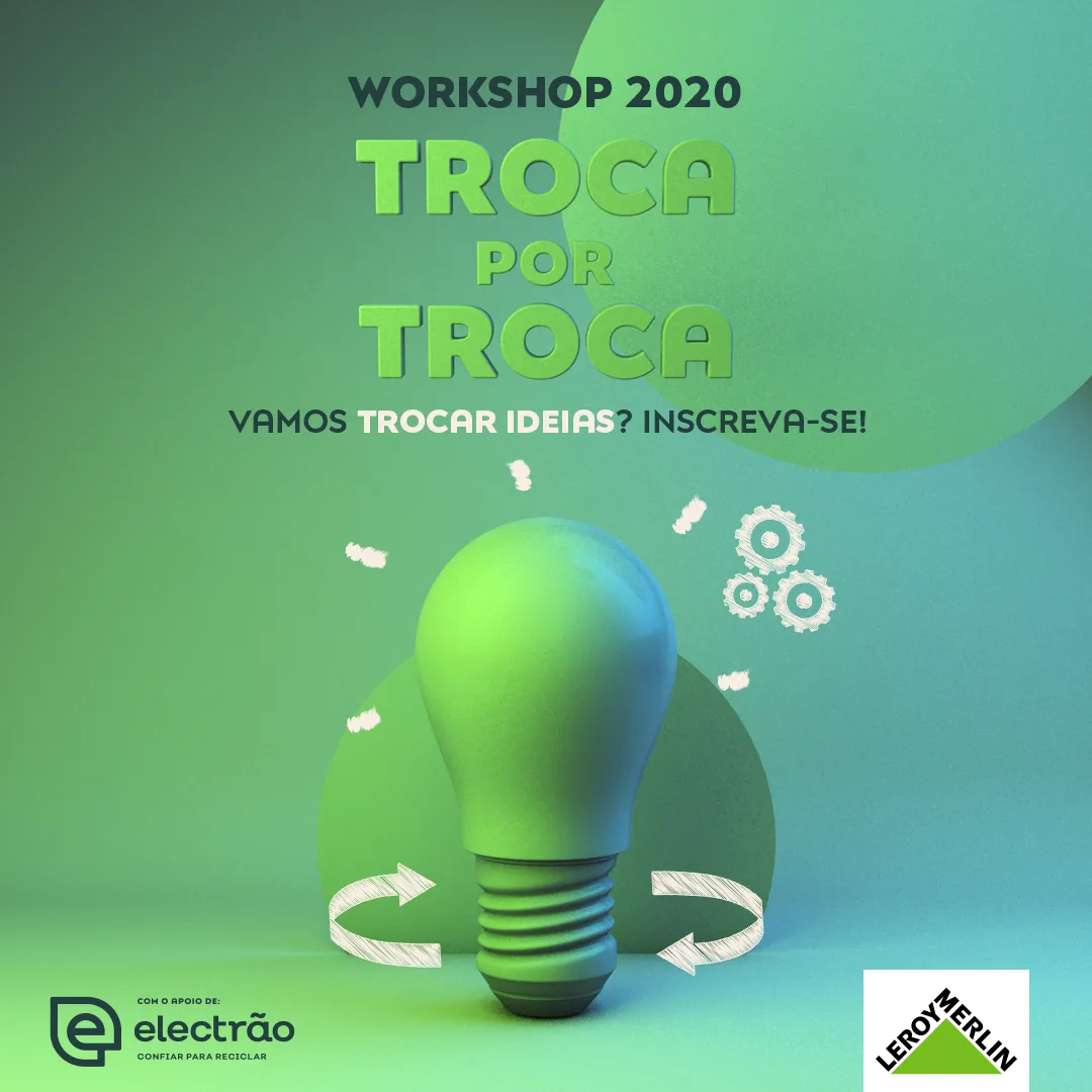 Tempo de Reciclar — "Workshop 2020 Troca por Troca" social post with a green 3D light bulb