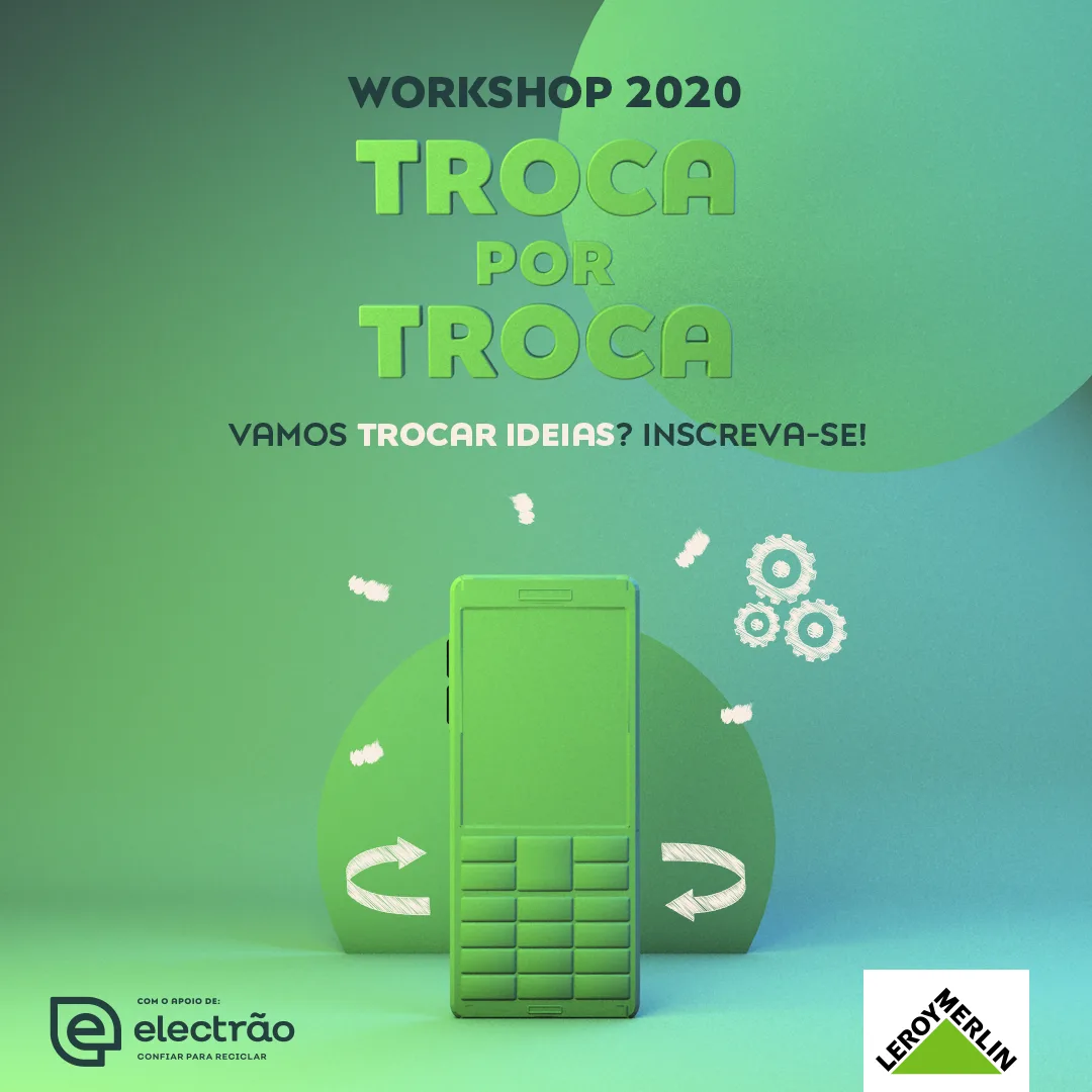 Tempo de Reciclar — "Workshop 2020 Troca por Troca" social post with a green 3D mobile phone