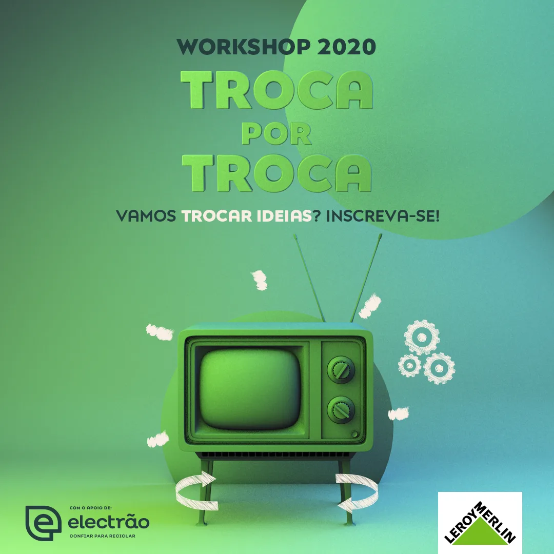 Tempo de Reciclar — "Workshop 2020 Troca por Troca" social post with a green 3D retro television