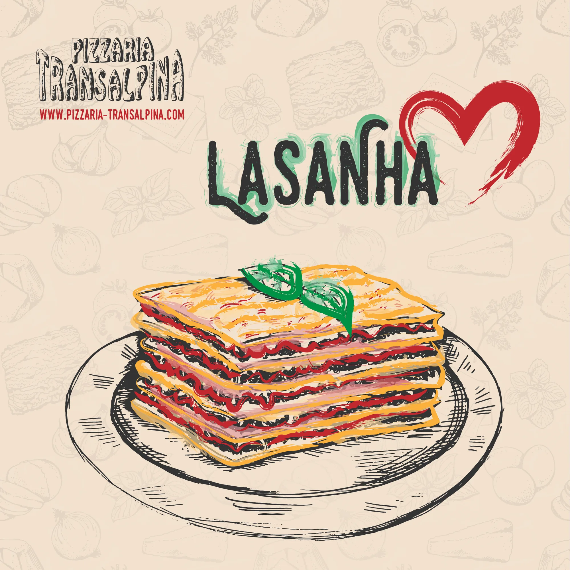 Pizzaria Transalpina — Lasanha social post with a hand-drawn slice of lasagne and a red heart